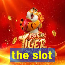 the slot