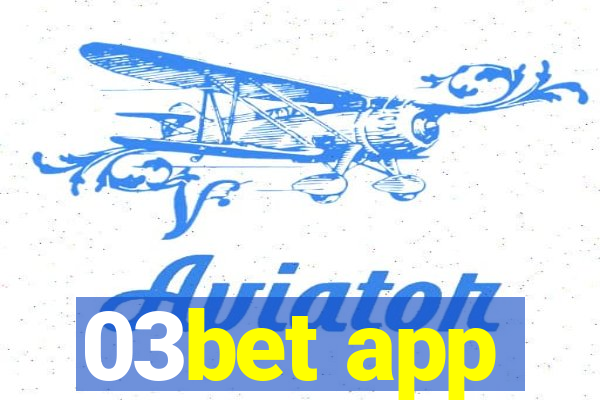 03bet app