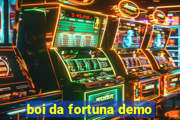 boi da fortuna demo