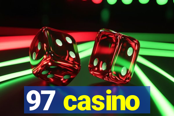 97 casino