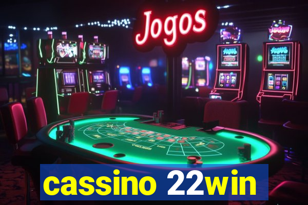 cassino 22win