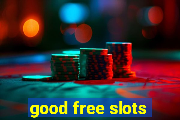 good free slots