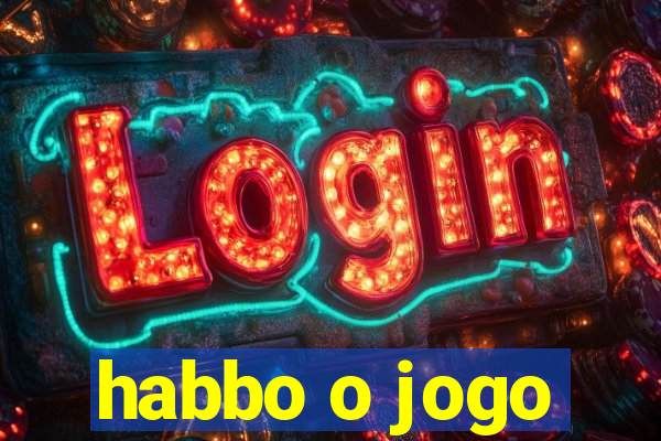 habbo o jogo