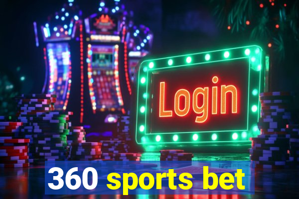 360 sports bet