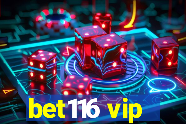 bet116 vip