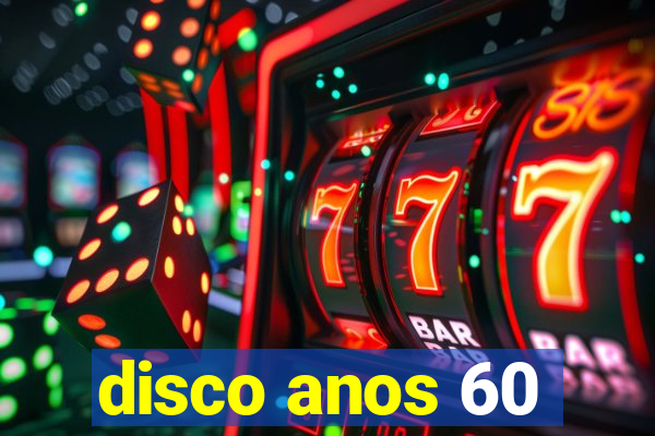 disco anos 60