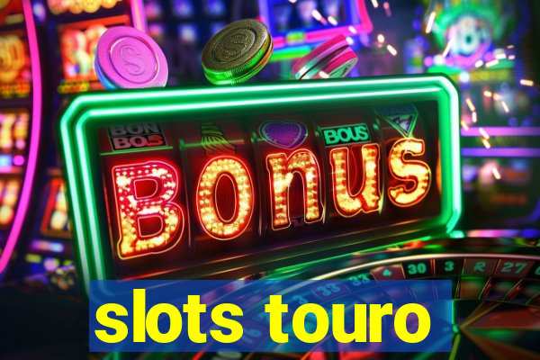 slots touro