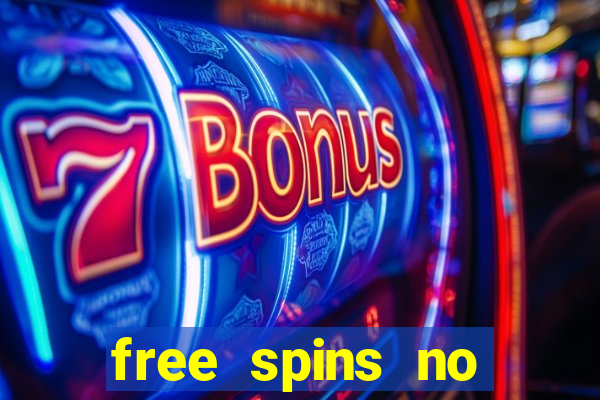 free spins no deposit online casino