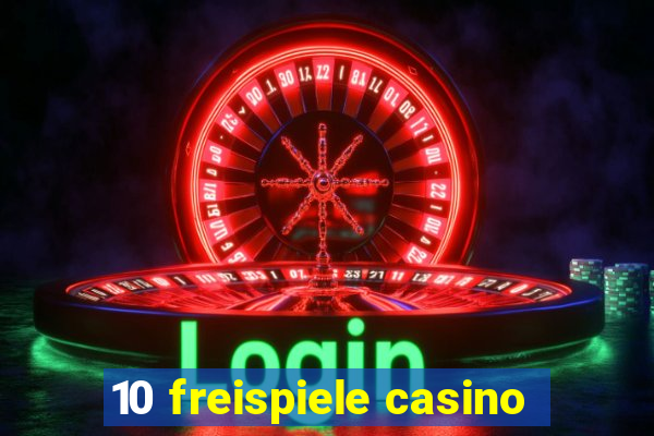 10 freispiele casino