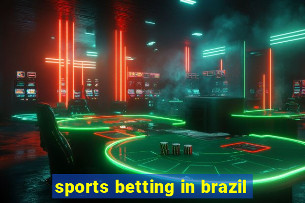 sports betting in brazil