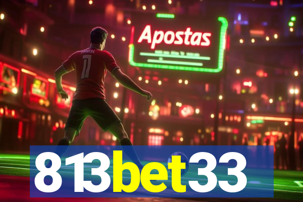 813bet33