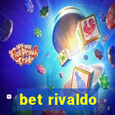 bet rivaldo