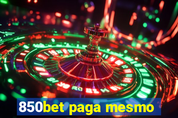 850bet paga mesmo