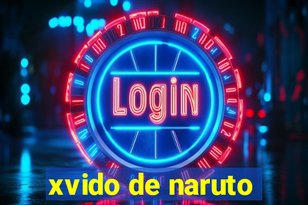 xvido de naruto