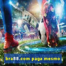 bra88.com paga mesmo