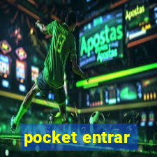 pocket entrar