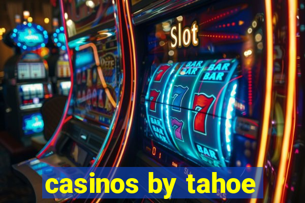 casinos by tahoe