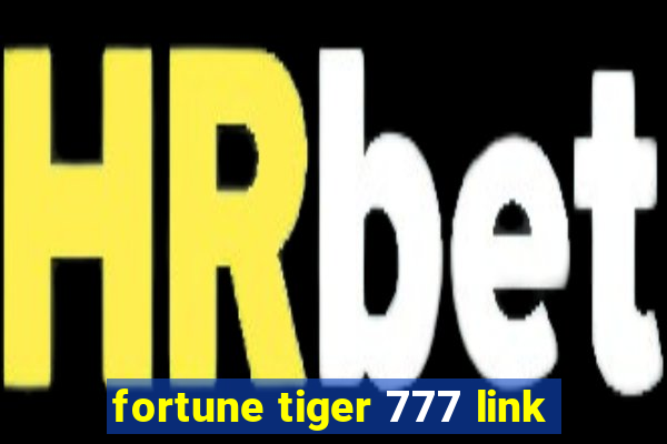 fortune tiger 777 link