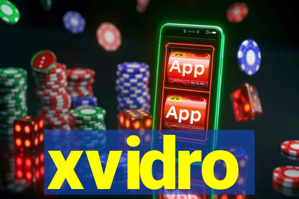 xvidro