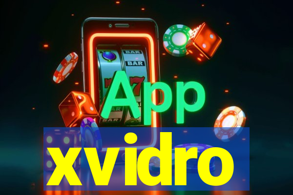 xvidro