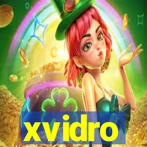 xvidro