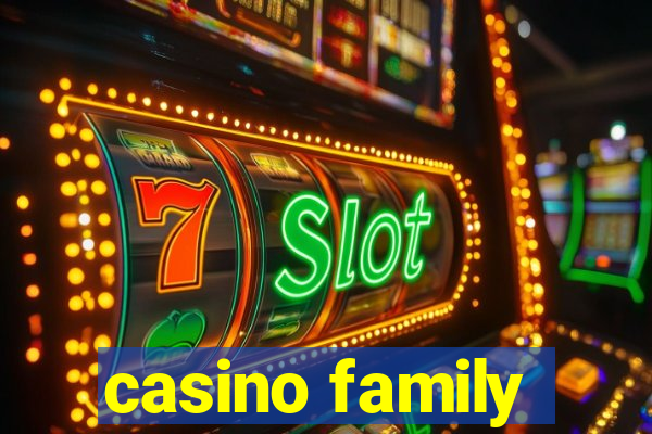 casino family