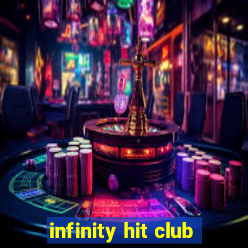 infinity hit club