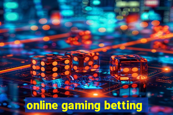 online gaming betting