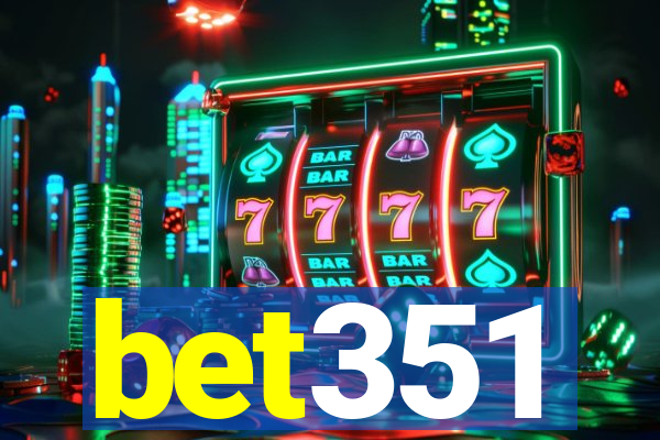 bet351