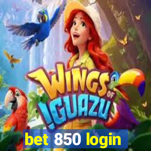 bet 850 login