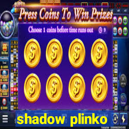 shadow plinko