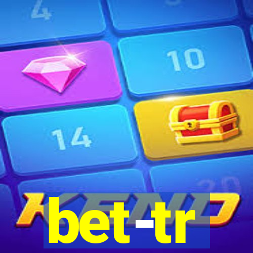 bet-tr