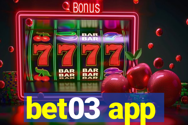 bet03 app