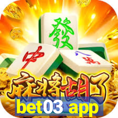 bet03 app