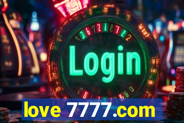 love 7777.com