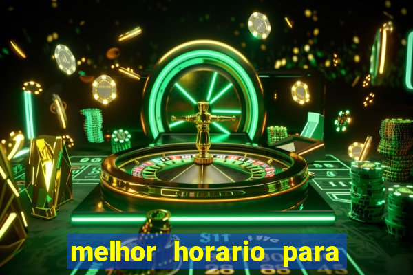 melhor horario para jogar na blaze