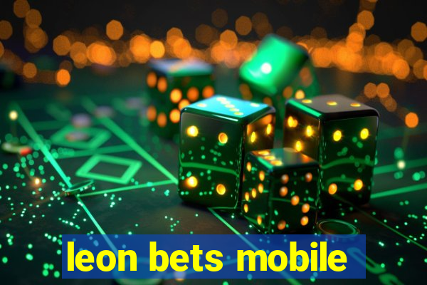 leon bets mobile