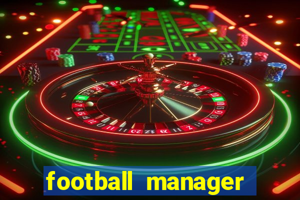 football manager 2024 crack