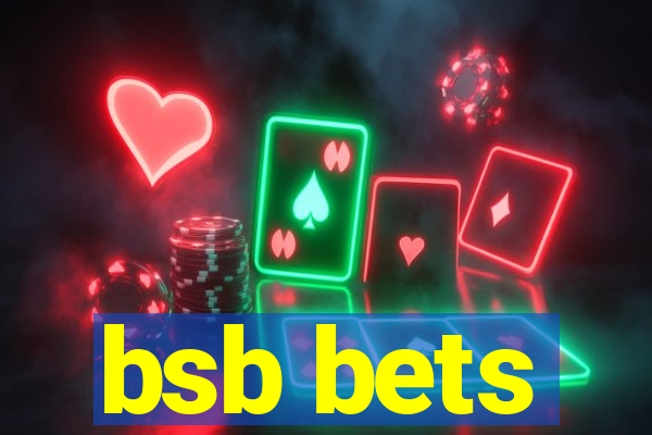 bsb bets