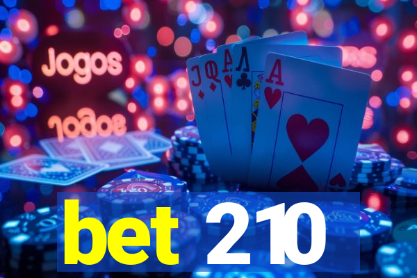 bet 210