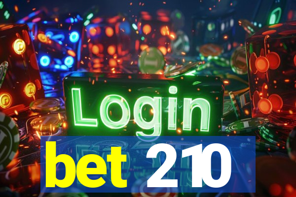 bet 210