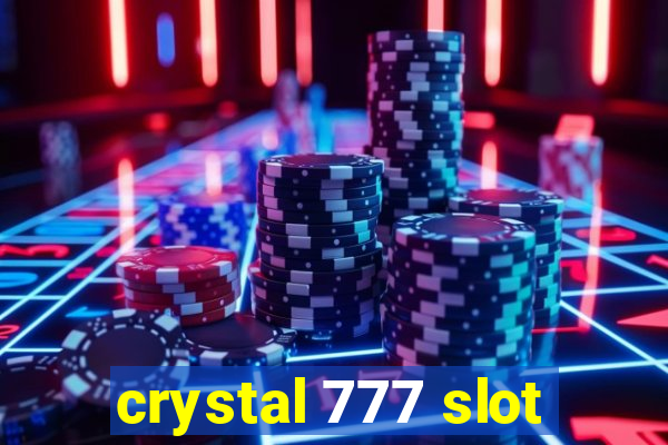 crystal 777 slot