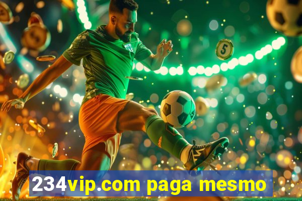 234vip.com paga mesmo