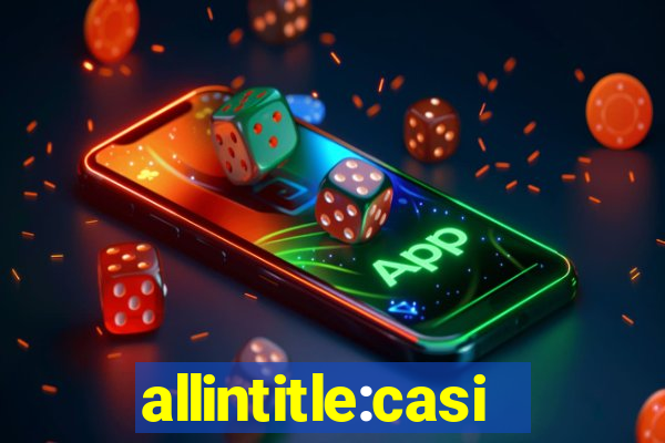 allintitle:casino