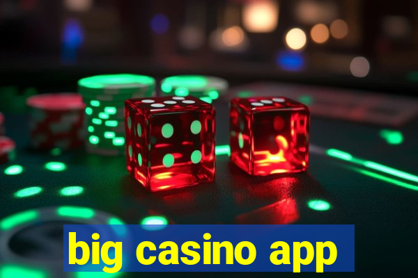 big casino app