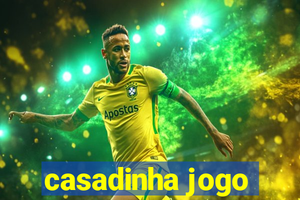 casadinha jogo