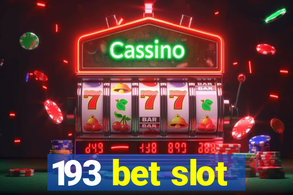 193 bet slot