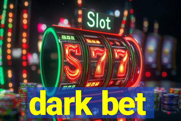 dark bet