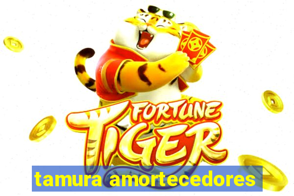 tamura amortecedores