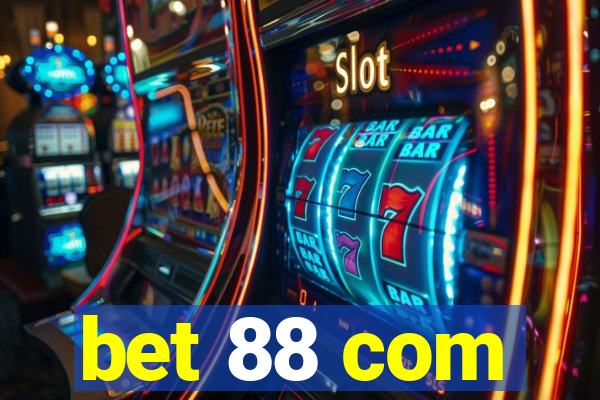 bet 88 com